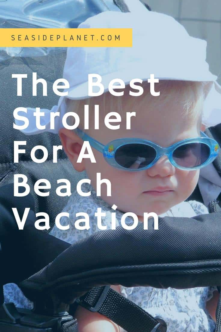 best stroller for beach vacation