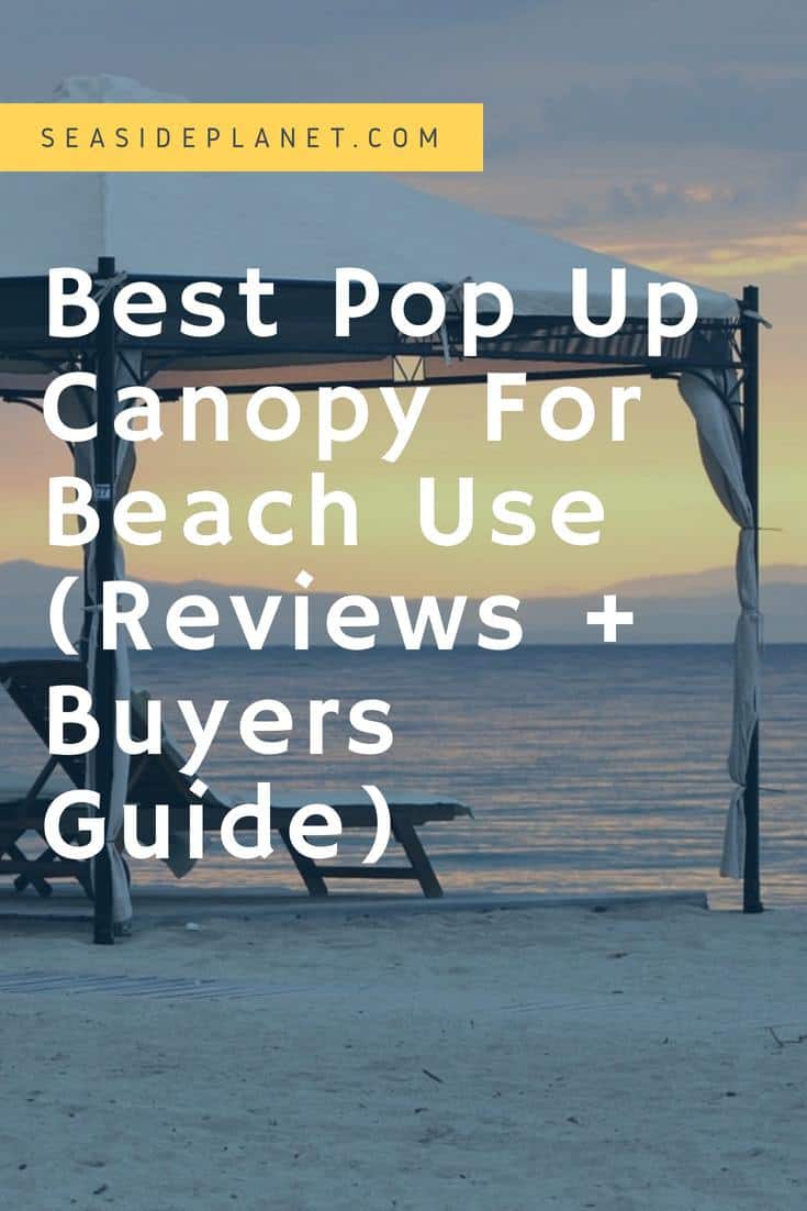 Best Pop Up Canopy For Beach Use (Reviews + Buyers Guide)