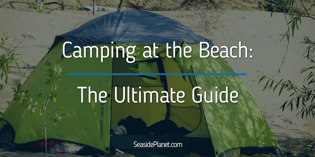 Camping at the Beach Header Image A tent setup on a beautiful beach