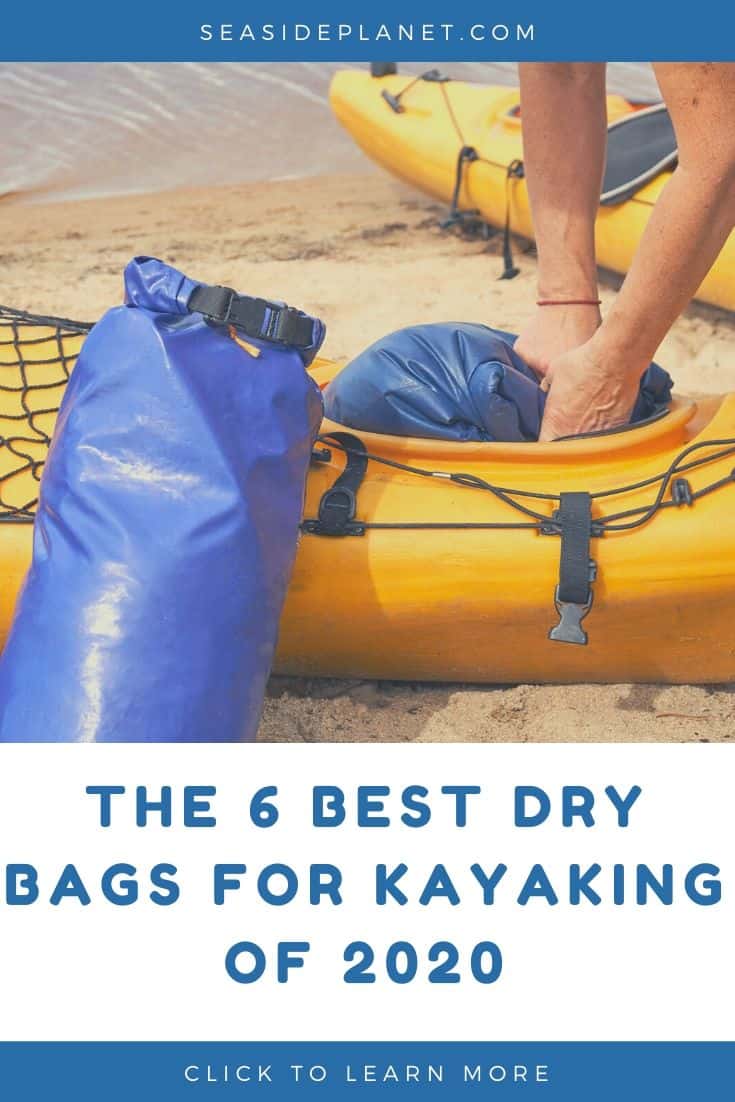 The 6 Best Dry Bags for Kayaking of 2021 Buyer’s Guide Seaside